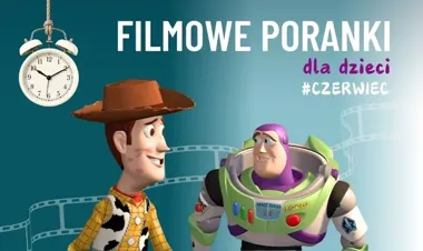 Czerwcowe poranki filmowe na Strychu - zabawki ożywają w Bydgoszczy